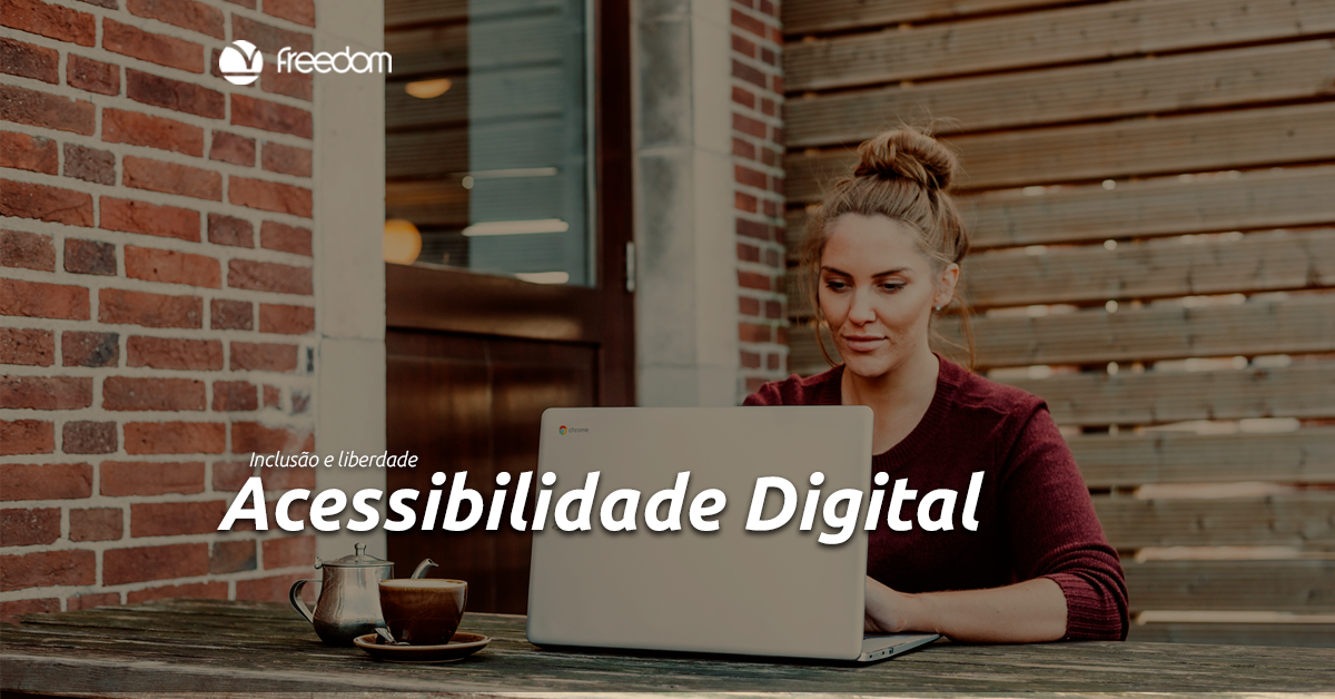 Afinal, o que é acessibilidade digital?